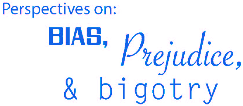 Perspectives on Bias, Prejudice, & Bigotry logo