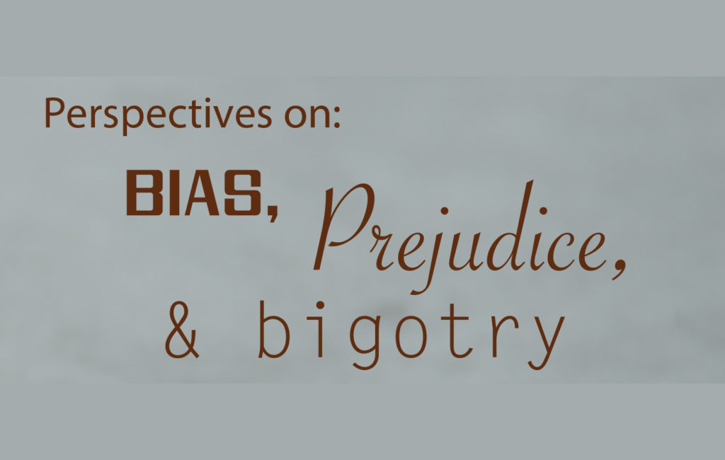 Perspectives on: Bias, Prejudice, & Bigotry logo