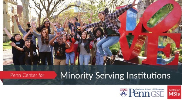 Penn Center for Minority Serving Institutions