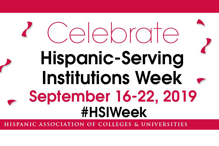 celebrate hispanic-serving institutions week