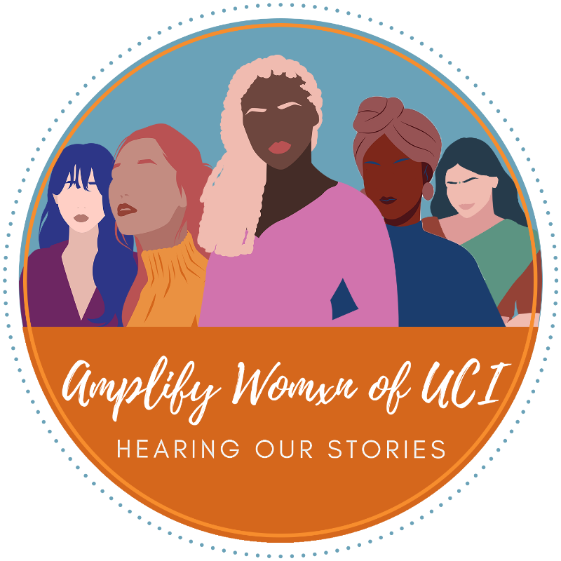 Amplify Womxn of UCI Hearing Our Stories