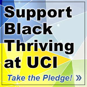 Sign the Pledge to Support Black Thriving at UCI