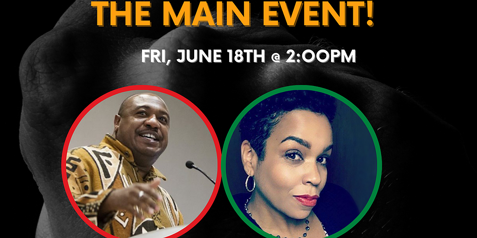 The Main Event! Friday, June 18 @ 2:00PM