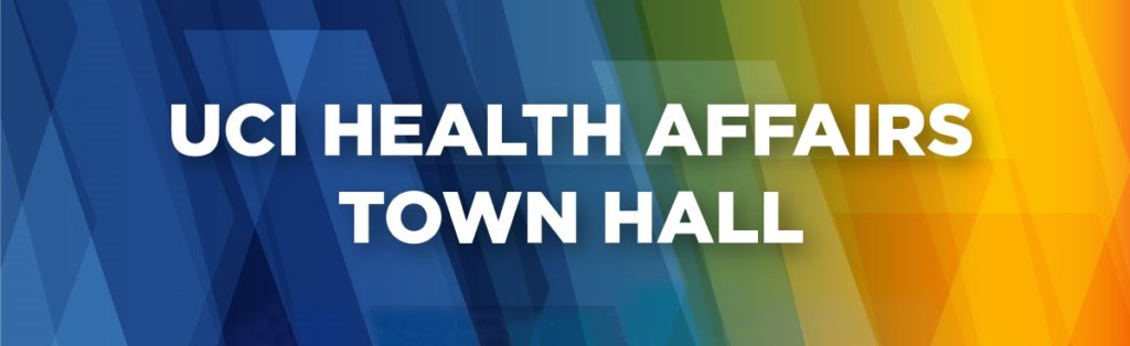 uci health affairs town hall