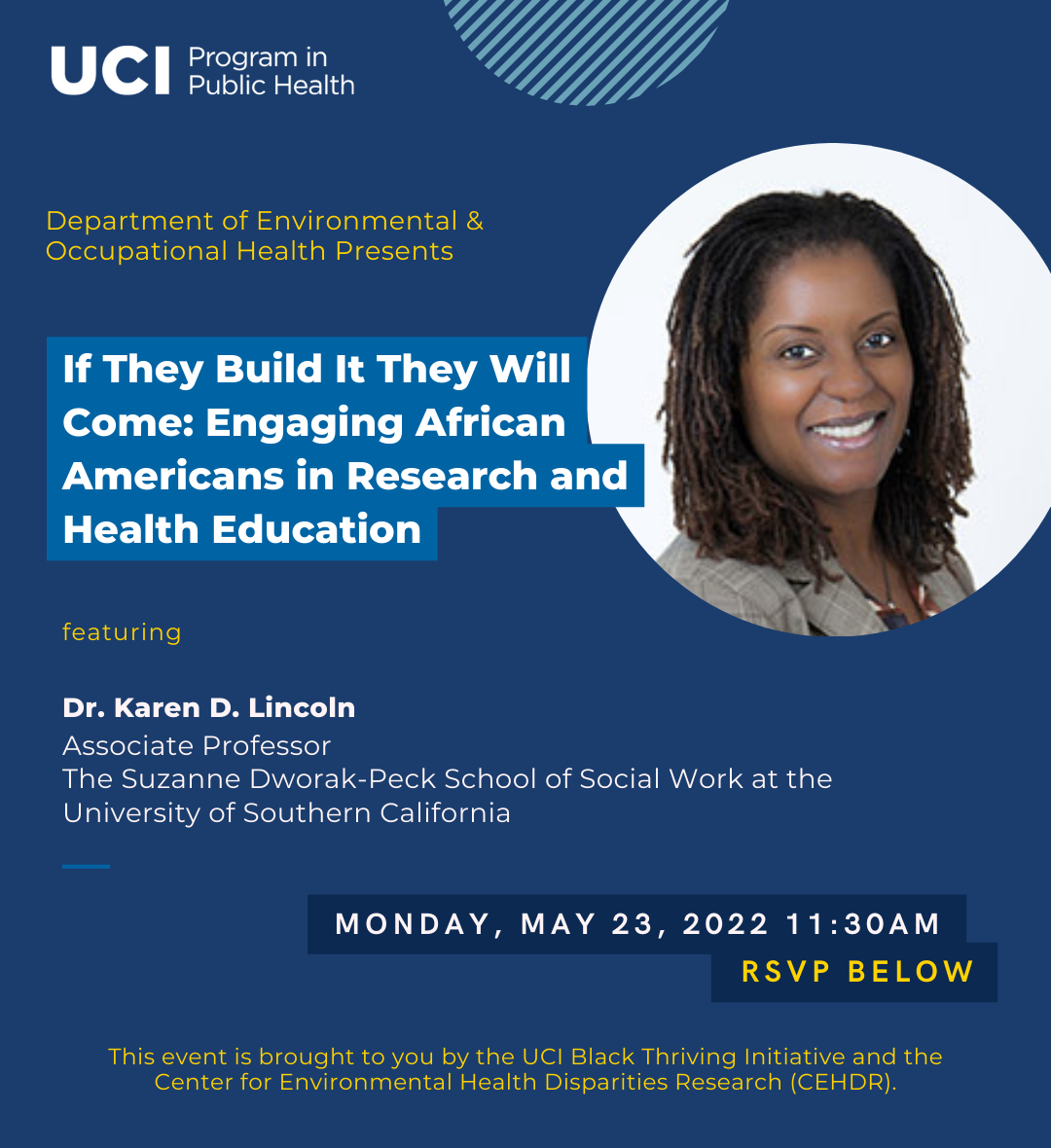 If they Build It They Will Come - Engaging African Americans in Research and Health Education with Dr. Lincoln on May 23, 2022 at 11:30Pm on Zoom