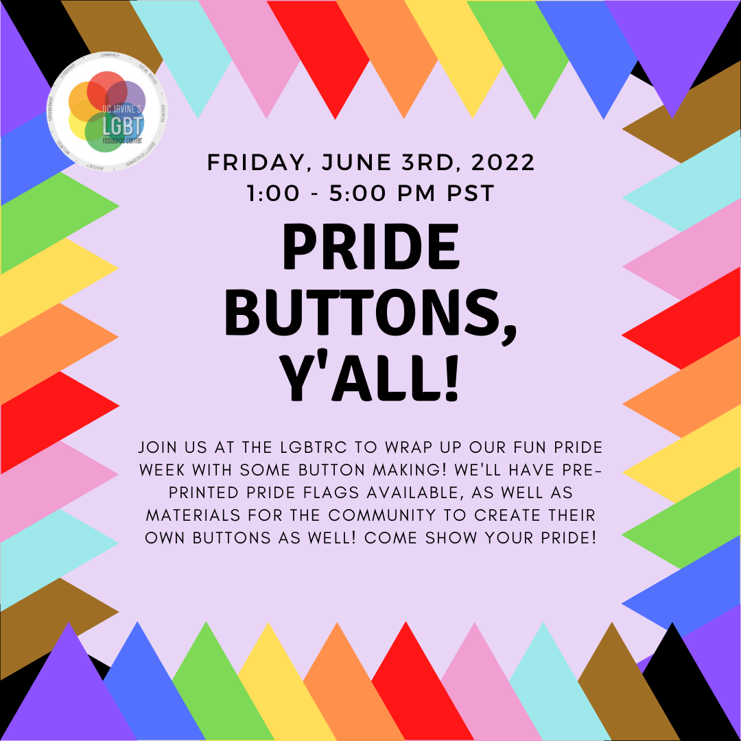 Pride Buttons Y'all button making event in the LGBT Resource Center on June 3, 1-5pm