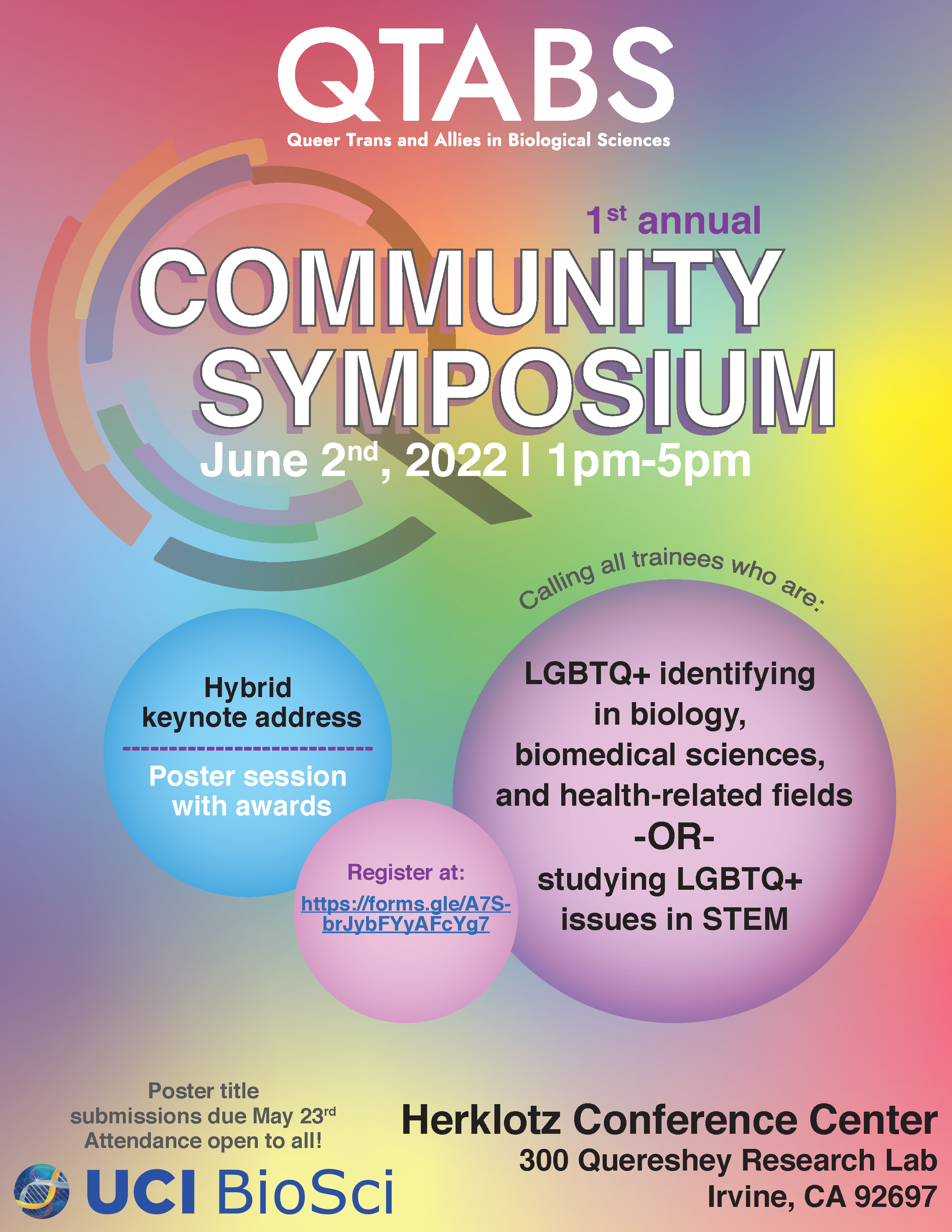 Queer, Trans, and Allies in the Biological Sciences (QTABS) Community Symposium on June 2, 2022 from 1:00-5:00 PM in the CNLM Courtyard and Herklotz Conference Room