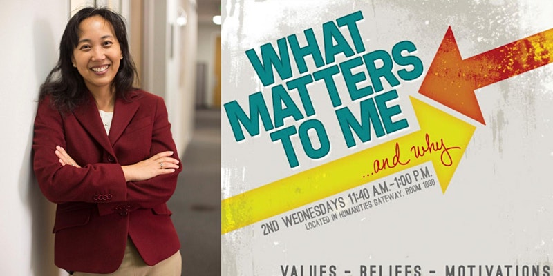 What Matters to Me and Why Susan Huang
